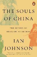 The Souls of China: The Return of Religion After Mao