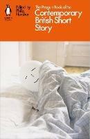 The Penguin Book of the Contemporary British Short Story - cover