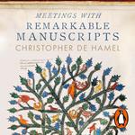 Meetings with Remarkable Manuscripts