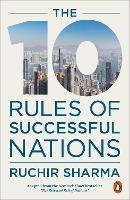 The 10 Rules of Successful Nations - Ruchir Sharma - cover