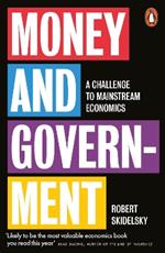 Money and Government: A Challenge to Mainstream Economics