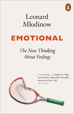 Emotional: The New Thinking About Feelings - Leonard Mlodinow - cover