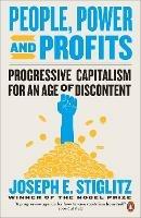 People, Power, and Profits: Progressive Capitalism for an Age of Discontent - Joseph Stiglitz - cover