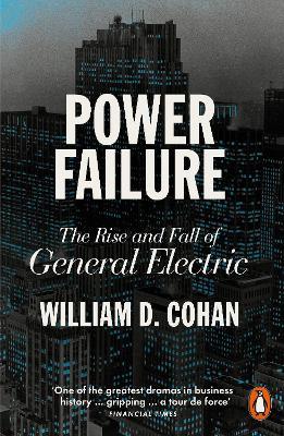 Power Failure: The Rise and Fall of General Electric - William D. Cohan - cover