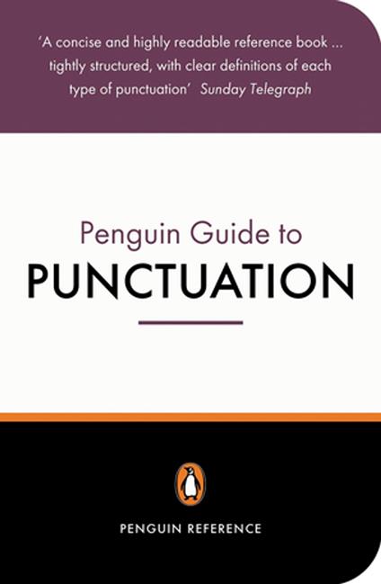 The Penguin Guide to Punctuation