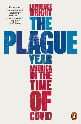 The Plague Year: America in the Time of Covid - Lawrence Wright - cover