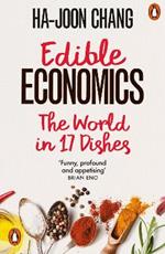 Edible Economics: The World in 17 Dishes