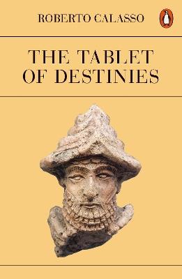The Tablet of Destinies - Roberto Calasso - cover