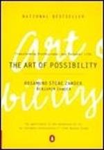 The Art of Possibility