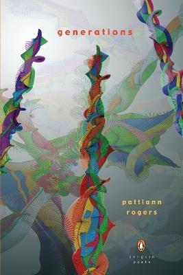 Generations - Pattiann Rogers - cover