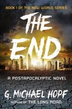 The End: A Postapocalyptic Novel