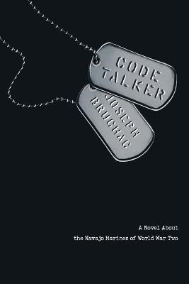Code Talker: A Novel About the Navajo Marines of World War Two - Joseph Bruchac - cover