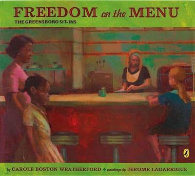 Freedom on the Menu: The Greensboro Sit-Ins - Carole Boston Weatherford - cover