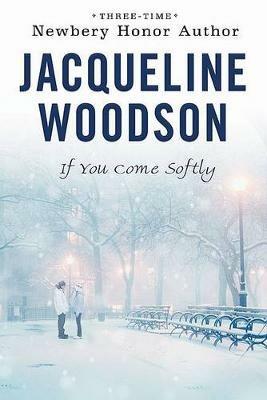 If You Come Softly - Jacqueline Woodson - cover