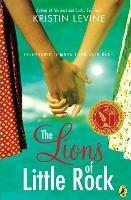 The Lions of Little Rock - Kristin Levine - cover