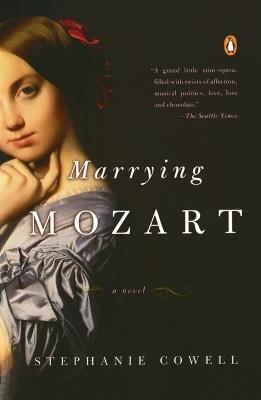 Marrying Mozart - Stephanie Cowell - cover