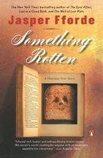 Something Rotten: A Thursday Next Novel