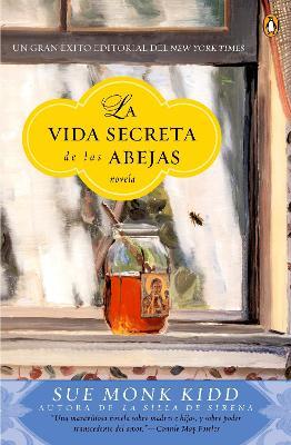 La vida secreta de las abejas: Una novela - Sue Monk Kidd - cover