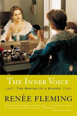 The Inner Voice: The Making of a Singer - Renee Fleming - cover