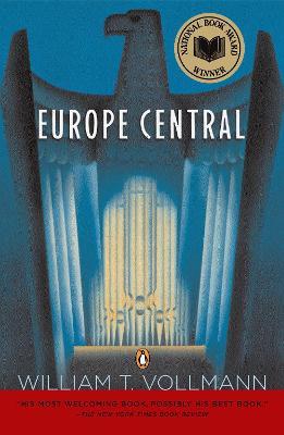 Europe Central: National Book Award Winner - William T. Vollmann - cover