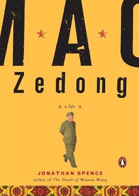 Mao Zedong: A Life - Jonathan D. Spence - cover