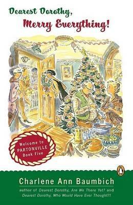 Dearest Dorothy, Merry Everything! - Charlene Baumbich - cover