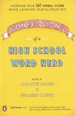 Confessions of a High School Word Nerd: Laugh Your Gluteus* Off and Increase Your SAT Verbal Score