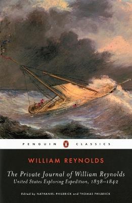 The Private Journal of William Reynolds: United States Exploring Expedition, 1838-1842 - William Reynolds - cover