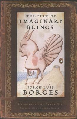 The Book of Imaginary Beings: (Penguin Classics Deluxe Edition) - Jorge Luis Borges - cover