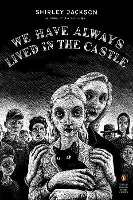 We Have Always Lived in the Castle: (Penguin Classics Deluxe Edition) - Shirley Jackson - cover