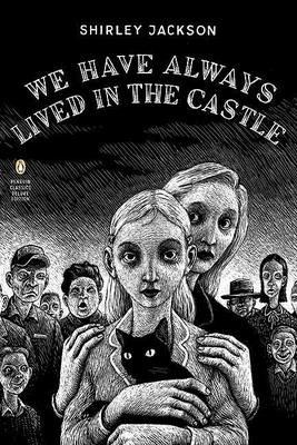 We Have Always Lived in the Castle: (Penguin Classics Deluxe Edition) - Shirley Jackson - cover