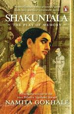 Shakuntala: The Play of Memory