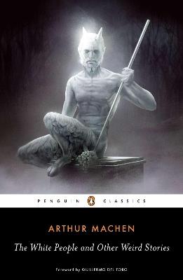The White People and Other Weird Stories - Arthur Machen - cover