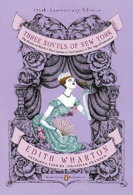 Three Novels of New York (Penguin Classics Deluxe Edition) - Edith Wharton - cover