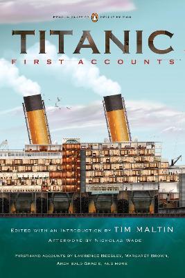 Titanic: First Accounts (Penguin Classics Deluxe Edition) - cover