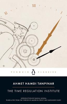 The Time Regulation Institute - Ahmet Hamdi Tanpinar - cover