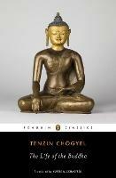 The Life of the Buddha - Tenzin Chogyel - cover