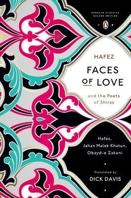 Faces of Love - Hafez,Obayd-e Zakani,Jahan Malek Khatun - cover