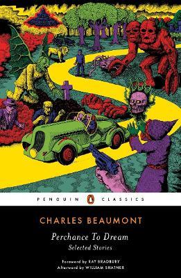 Perchance to Dream: Selected Stories - Charles Beaumont - cover