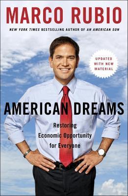 American Dreams: Restoring Economic Opportunity for Everyone - Marco Rubio - cover