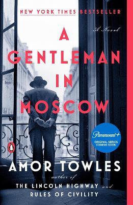 A Gentleman in Moscow: A Novel - Amor Towles - cover