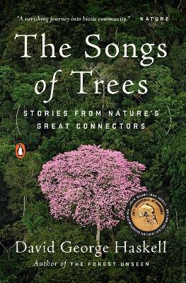 The Songs of Trees - David George Haskell - cover