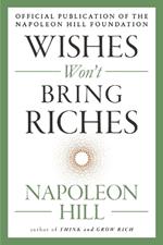 Wishes Won't Bring Riches