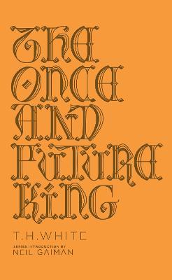 The Once and Future King - T. H. White - cover