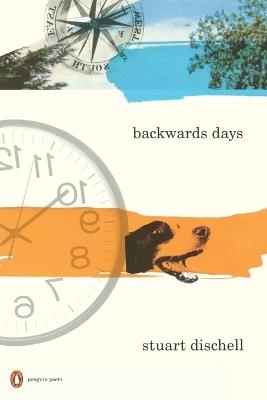 Backwards Days - Stuart Dischell - cover
