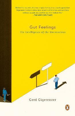 Gut Feelings: The Intelligence of the Unconscious - Gerd Gigerenzer - cover