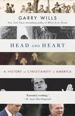 Head and Heart: A History of Christianity in America