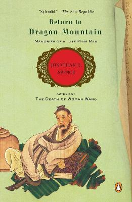 Ibs Return to Dragon Mountain: Memories of a Late Ming Man
