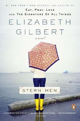 Stern Men: A Novel - Elizabeth Gilbert - cover