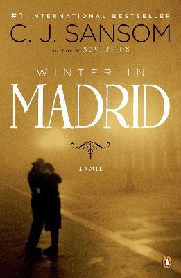 Winter in Madrid: A Novel - C. J. Sansom - cover